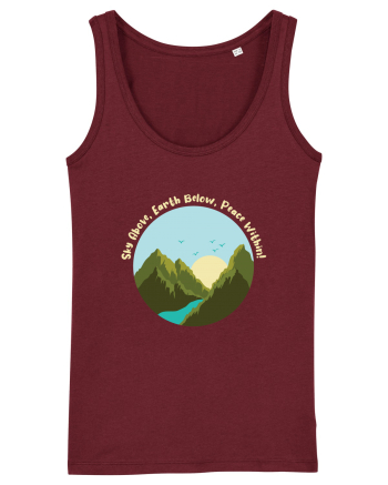 Sky Above, Earth Below, Peace Within! Burgundy