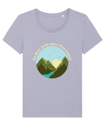 Sky Above, Earth Below, Peace Within! Lavender
