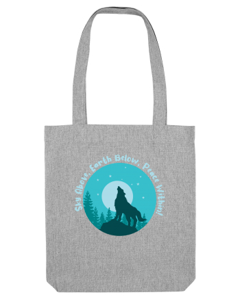 Sky Above, Earth Below, Peace Within! Heather Grey