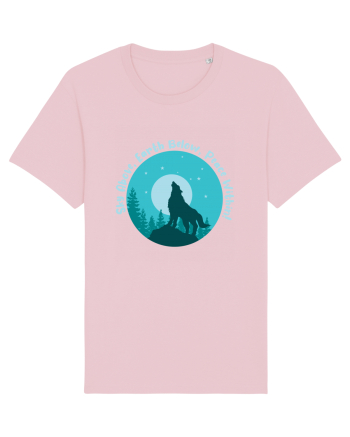 Sky Above, Earth Below, Peace Within! Cotton Pink