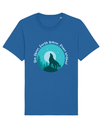 Sky Above, Earth Below, Peace Within! Royal Blue