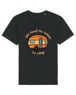 You Need No Reason to Camp Tricou mânecă scurtă Unisex Rocker