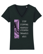 Stop Stopping Yourself Tricou mânecă scurtă guler V Damă Evoker