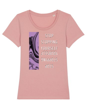Stop Stopping Yourself Canyon Pink