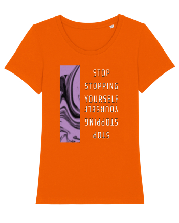 Stop Stopping Yourself Bright Orange