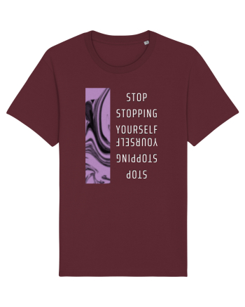 Stop Stopping Yourself Burgundy