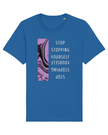Stop Stopping Yourself Royal Blue