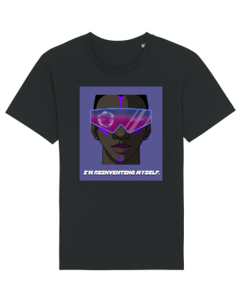 I m reinventing myself Black