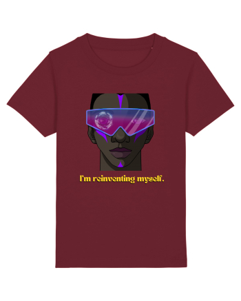 I m reinventing myself2 Burgundy