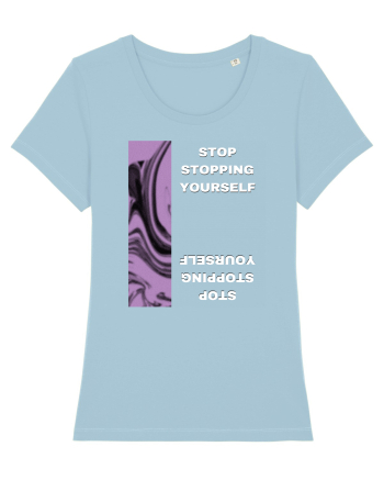 Stop Stopping Yourself2 Sky Blue