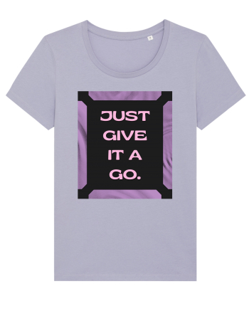 Just Give It A Go2 Lavender