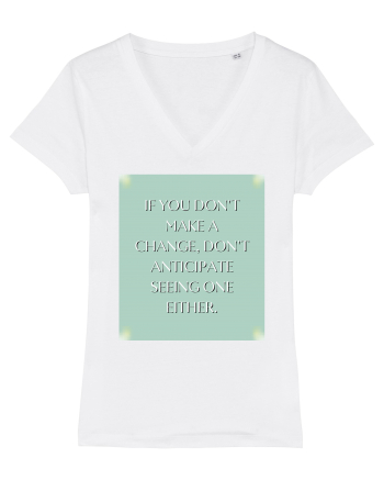 if you donn t make a change... White