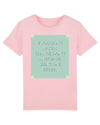 if you donn t make a change... Cotton Pink