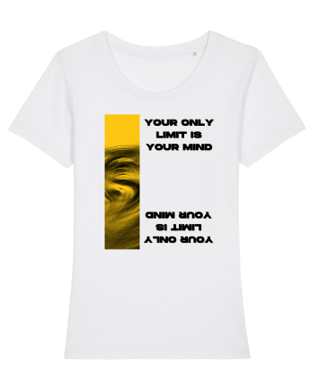 your only  limit is your mind White