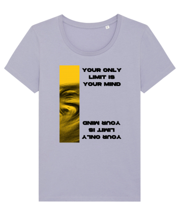 your only  limit is your mind Lavender