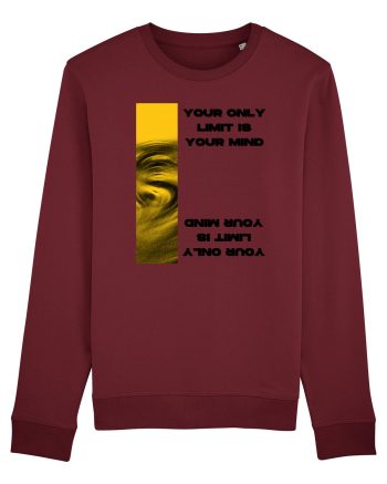 your only  limit is your mind Burgundy