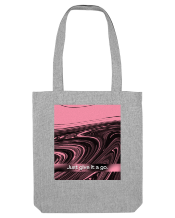 Just Give It A Go4 Heather Grey