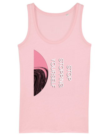 Stop Stopping Yourself3 Cotton Pink