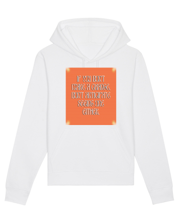 if you don t make a change... White