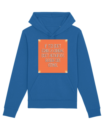 if you don t make a change... Royal Blue