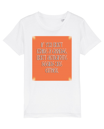 if you don t make a change... White