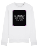 do better if you know you can2 Bluză mânecă lungă Unisex Rise