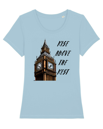 RISE ABOVE THE REST Sky Blue