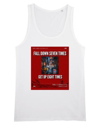 Fall Down Seven Times Get Up Eight Times White