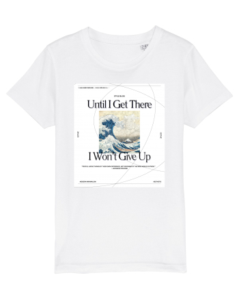 Until I Get There I Won t Give Up White