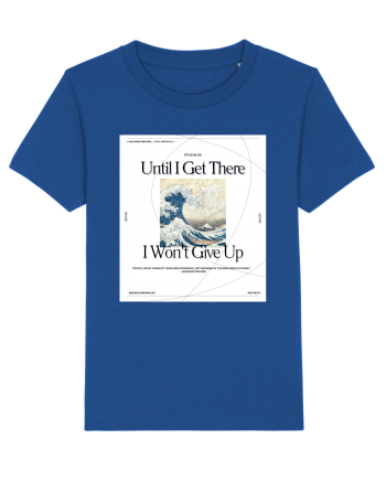 Until I Get There I Won t Give Up Majorelle Blue