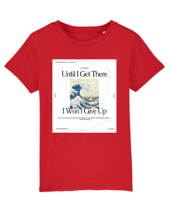 Until I Get There I Won t Give Up Red