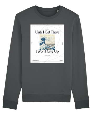 Until I Get There I Won t Give Up Anthracite