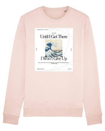 Until I Get There I Won t Give Up Candy Pink