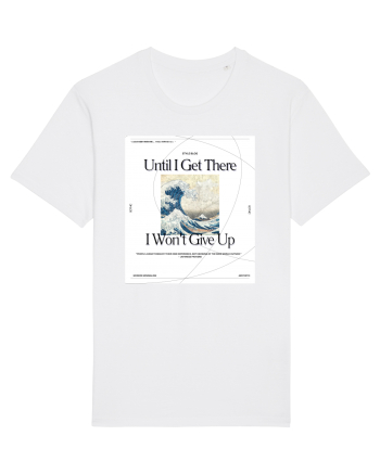 Until I Get There I Won t Give Up White
