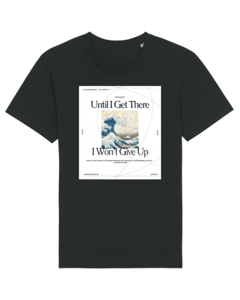 Until I Get There I Won t Give Up Black