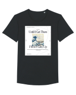 Until I Get There I Won t Give Up Tricou mânecă scurtă guler larg Bărbat Skater