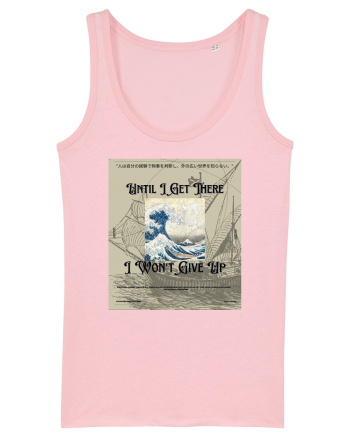 Until I Get There I Won t Give Up2 Cotton Pink