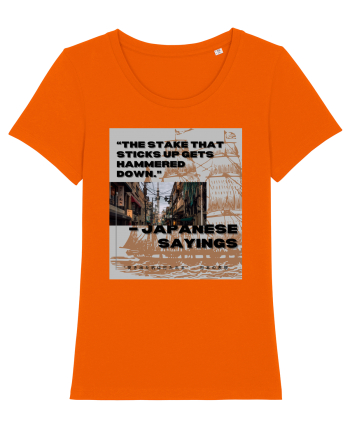 The Stake That Sticks Up Gets Hammered Down Bright Orange