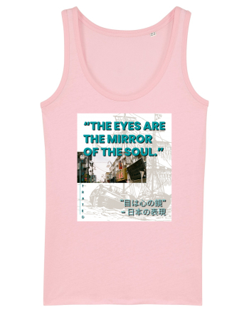 The Eyes Are The Mirrors Of The Soul Cotton Pink