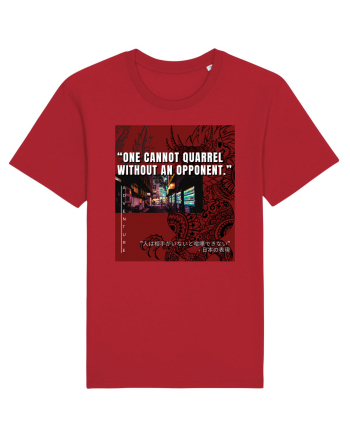 One Cannot Quarrel Without An Opponent Red