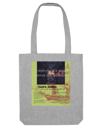 Creativity Is A Drug I Cannot Live Without Heather Grey