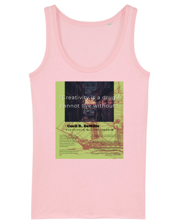 Creativity Is A Drug I Cannot Live Without Cotton Pink