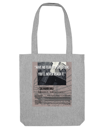 Have No Fear Of Perfection You ll Never Reach It Heather Grey