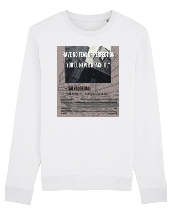 Have No Fear Of Perfection You ll Never Reach It White