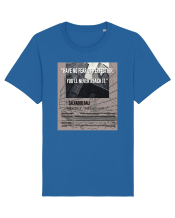 Have No Fear Of Perfection You ll Never Reach It Royal Blue
