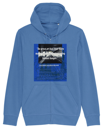 No Great Art Has Ever Been Made Without The Artist Having Known Danger Bright Blue