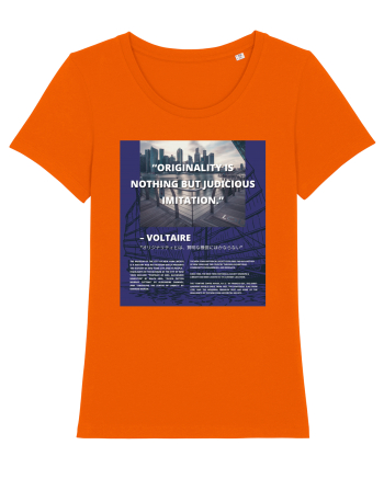 Originality Is Nothing But Judicious Imitation Bright Orange