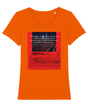 Imagination Is The Beginning Of Creation... Bright Orange