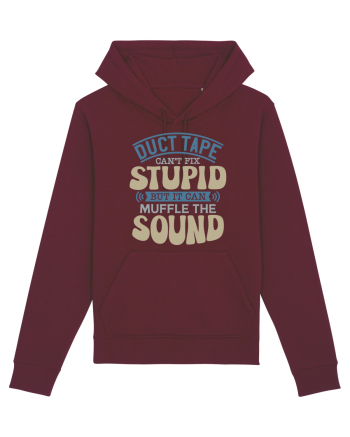 Duct Tape Can't Fix Stupid Burgundy