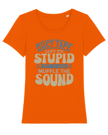 Duct Tape Can't Fix Stupid Bright Orange